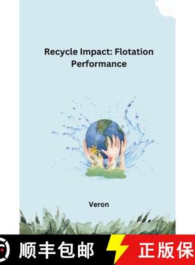预订 Recycle Impact: Flotation Performance [9783384225481]