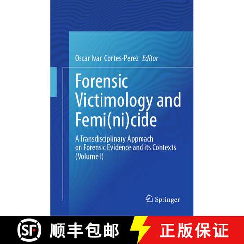 【3-4周达】精装 Forensic Victimology and Femi(ni)cide : A Transdisciplinary Approach on Forensic Evid... [9783031725111]