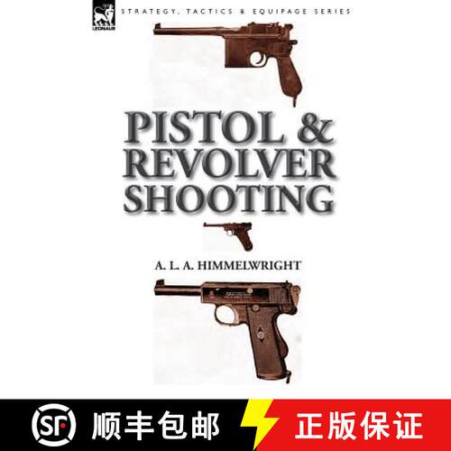 【3-4周达】精装 Pistol and Revolver Shooting [9781782820963]