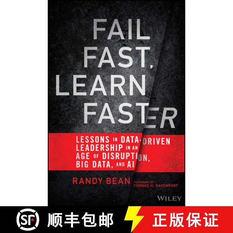 【3-4周达】Fail Fast, Learn Faster - Lessons in Data-Driven Leadership in an Age of Disruption, Big D... [9781119806226]