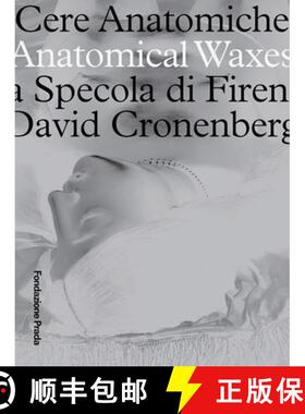 【3-4周达】Anatomical Waxes - The Specola of Florence - David Cronenberg [9788887029840]