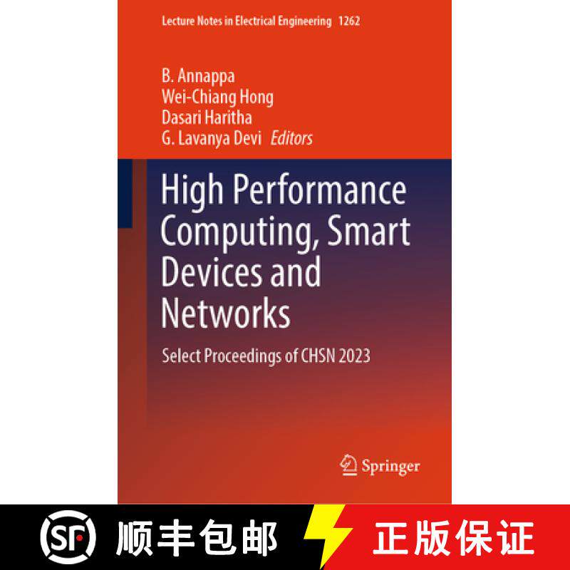【3-4周达】High Performance Computing, Smart Devices and Networks: Select Proceedings of Chsn 2023 [9789819777938]
