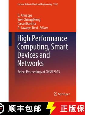 【3-4周达】High Performance Computing, Smart Devices and Networks: Select Proceedings of CHSN 2023 [9789819777938]