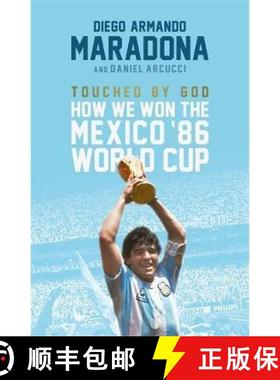 【3-4周达】Touched By God: How We Won the Mexico '86 World Cup [9781472125033]