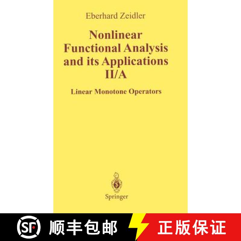 【3-4周达】Nonlinear Functional Analysis and Its Applications: II/ A: Linear Monotone Operators [9780387968025]