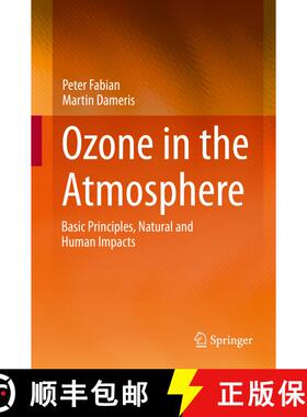 【3-4周达】Ozone in the Atmosphere : Basic Principles, Natural and Human Impacts [9783642540981]