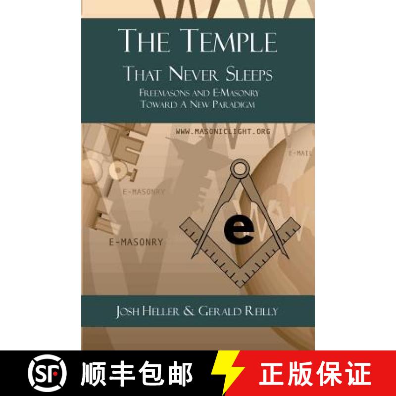 【3-4周达】The Temple That Never Sleeps: Freemasons and E-Masonry Toward a New Paradigm [9781613422366]