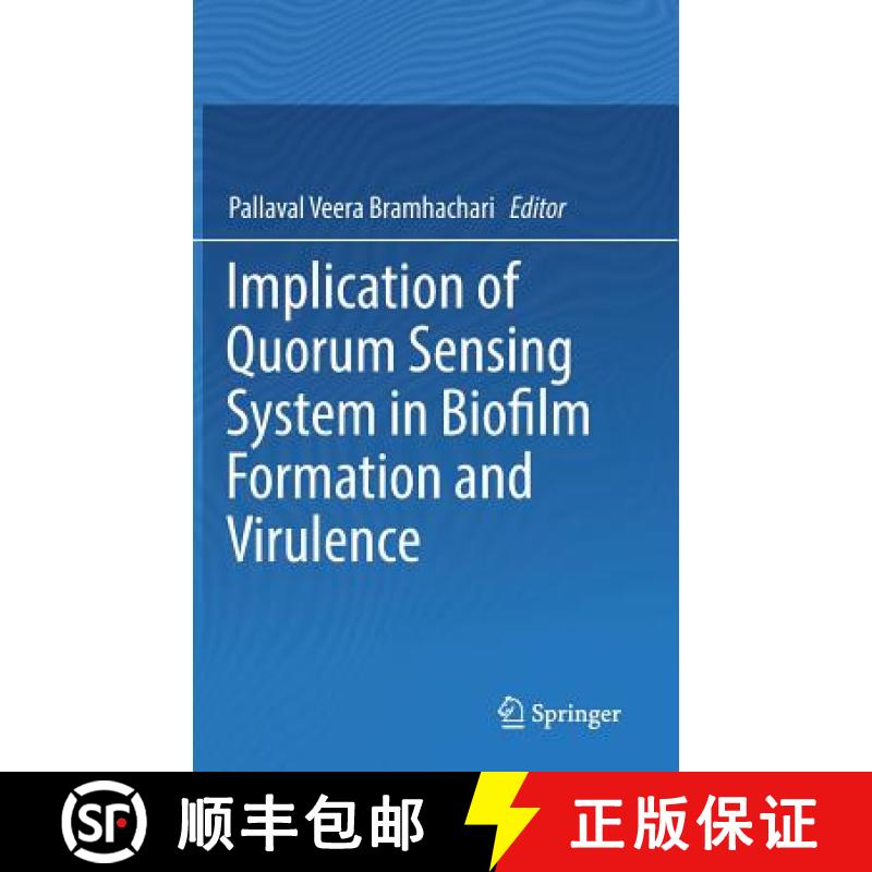 【3-4周达】Implication of Quorum Sensing System in Biofilm Formation and Virulence [9789811324284]