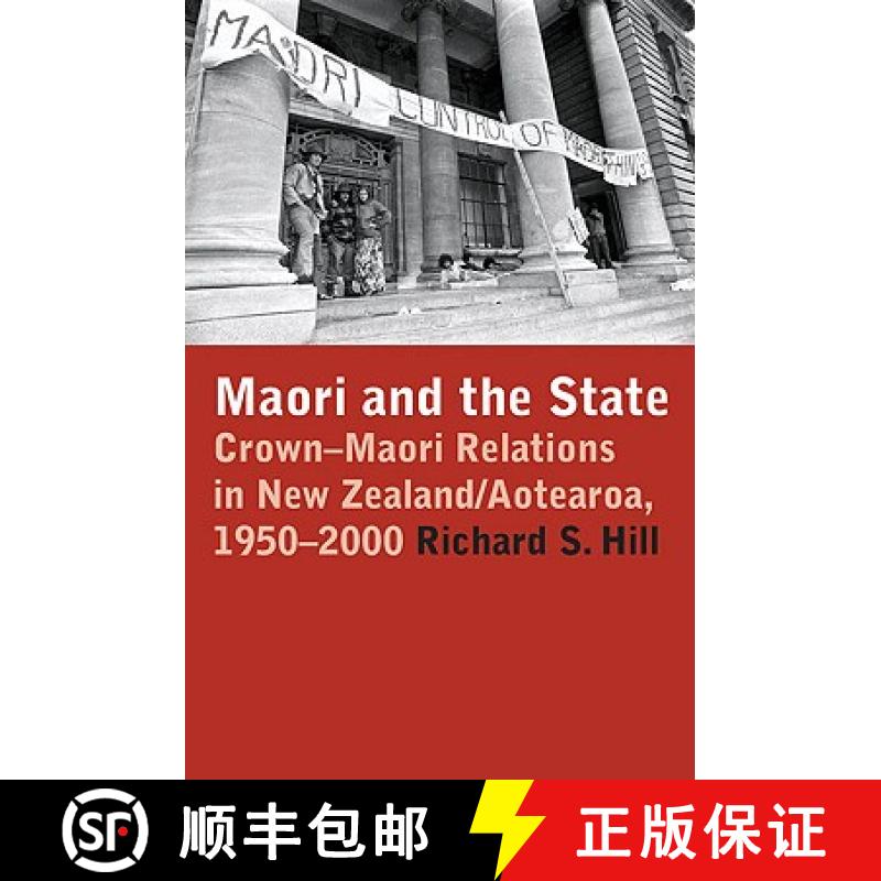 预订 Maori and the State: Crown-Maori Relations in New Zealand/Aotearoa, 1950-2000 [9780864736116]