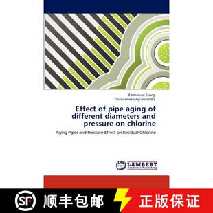 预订 Effect of pipe aging of different diameters and pressure on chlorine [9783848497676]