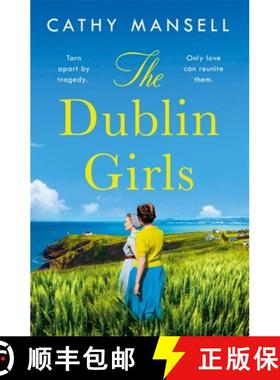 【3-4周达】Dublin Girls: A powerfully heartrending family saga of three sisters in 1950s Ireland [9781472266408]