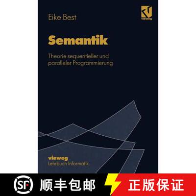 【3-4周达】Semantik : Theorie sequentieller und paralleler Programmierung [9783322868244]