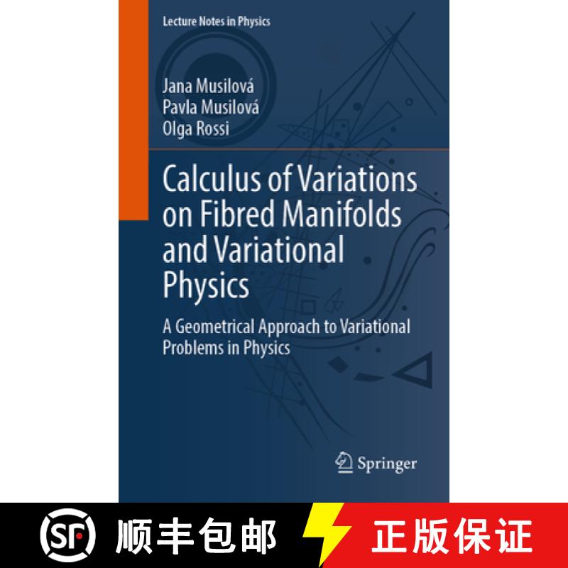 【3-4周达】Calculus of Variations on Fibred Manifolds and Variational Physics : A Geometrical Approac... [9783031774072]