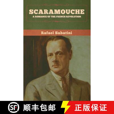 【3-4周达】Scaramouche: A Romance of the French Revolution [9781647993887]