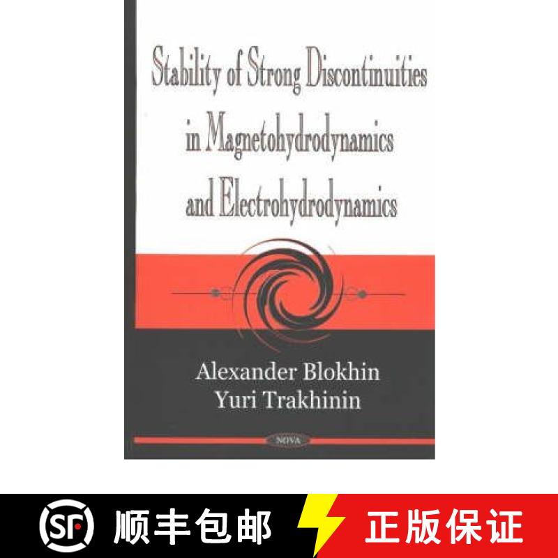 【3-4周达】Stability of Strong Discontinuities in Magnetohydrodynamics and Electrohydrodynamics [9781590337523]