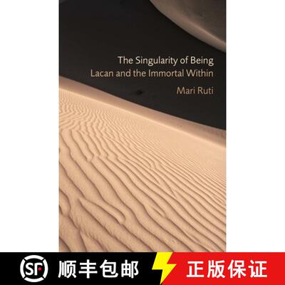 【3-4周达】The Singularity of Being – Lacan and the Immortal Within [9780823243150]