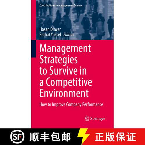 【3-4周达】精装 Management Strategies to Survive in a Competitive Environment : How to Improve Compan... [9783030722876]