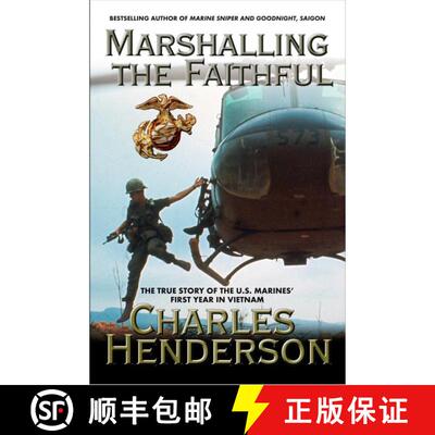 【3-4周达】Marshalling the Faithful: The Marines' First Year In Vietnam [9780425209974]
