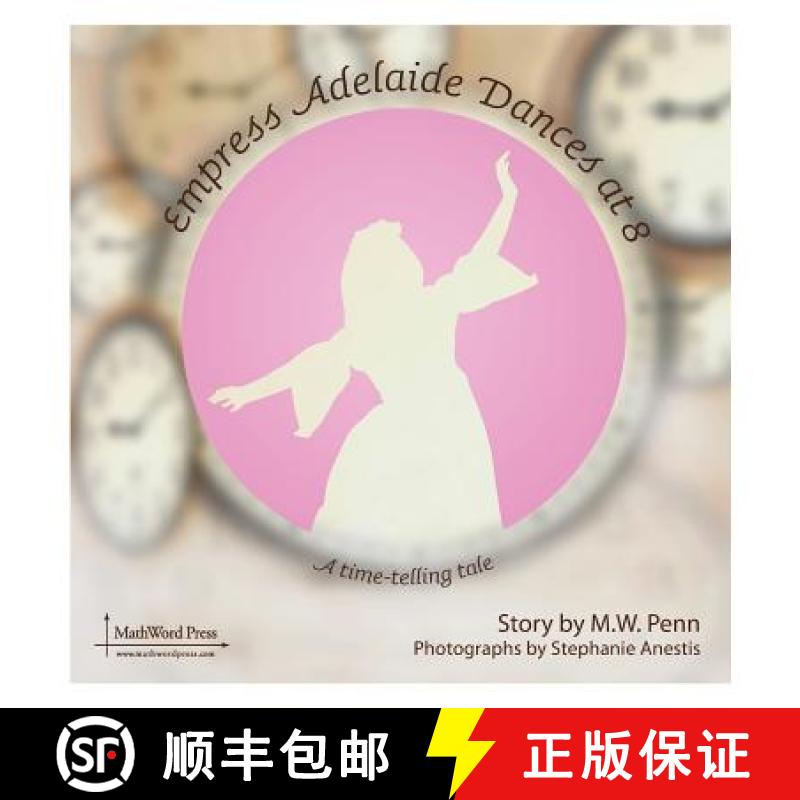 【3-4周达】Empress Adelaide Dances at 8 [9780984042517]
