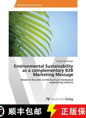预订 Environmental Sustainability as a Complementary B2B Marketing Message [9783639390575]