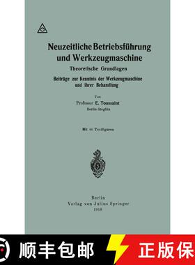 【3-4周达】Neuzeitliche Betriebsführung und Werkzeugmaschine : Theoretische Grundlagen Beiträge zur... [9783642981692]