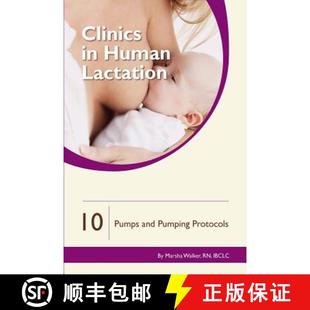 Pumps Clinics 预订 9781939807991 Human Protoc Lactation Pumping Breast