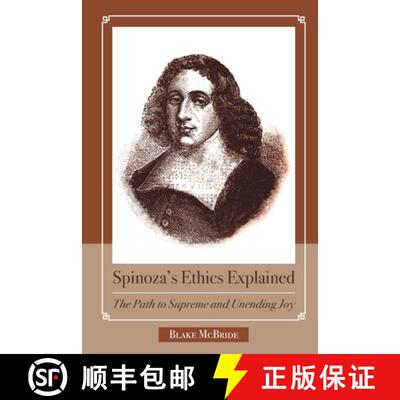 【3-4周达】Spinoza's Ethics Explained: The Path to Supreme and Unending Joy [9798990278011]