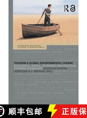 【3-4周达】Tourism and Global Environmental Change: Ecological, Economic, Social and Political Interr... [9780415361316]