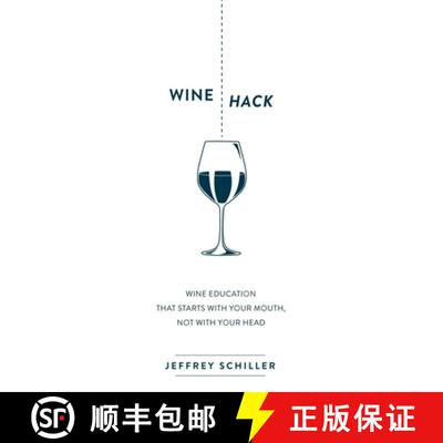 【3-4周达】Wine Hack : Wine Education that Starts with Your Mouth Not with Your Head [9781630476311]