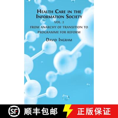 【3-4周达】Health Care in the Information Society: Volume 2: From Anarchy of Transition to Programme ... [9781800648036]