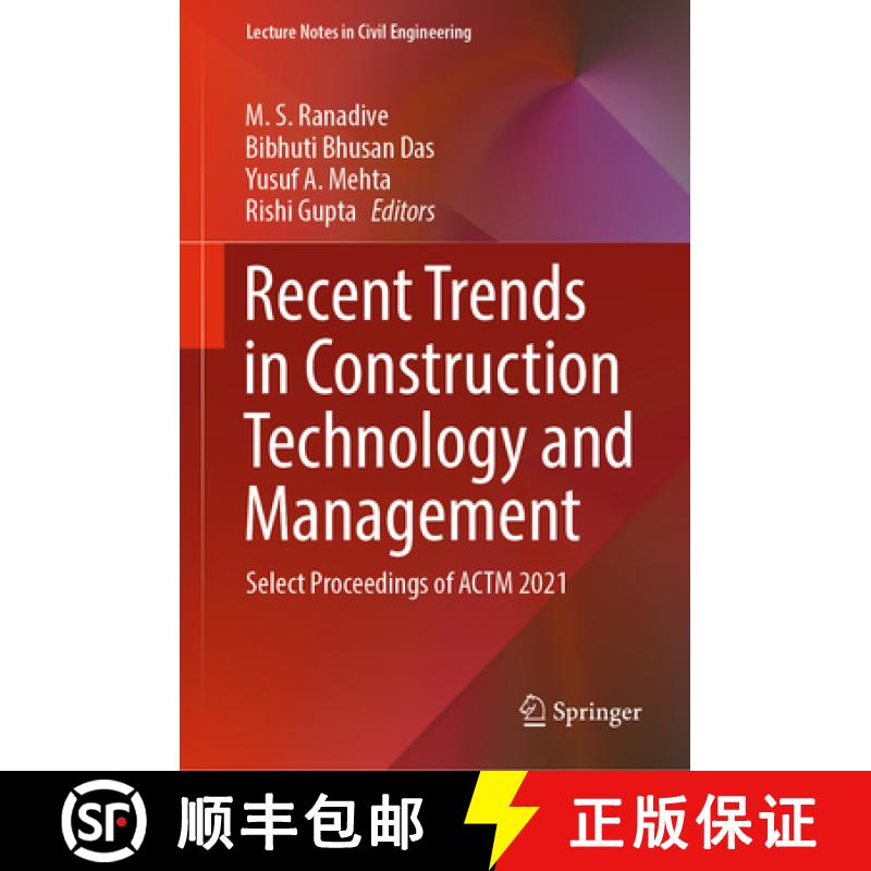 【3-4周达】Recent Trends in Construction Technology and Management: Select Proceedings of ACTM 2021 [9789811921445]