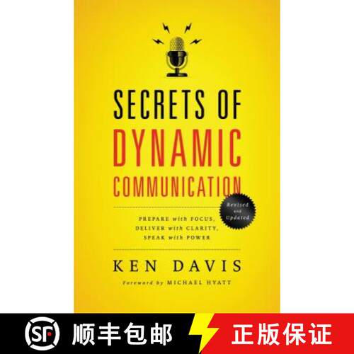 【3-4周达】The Secrets of Dynamic Communications: Prepare with Focus, Deliver with Clarity, Speak wit... [9780849921902]