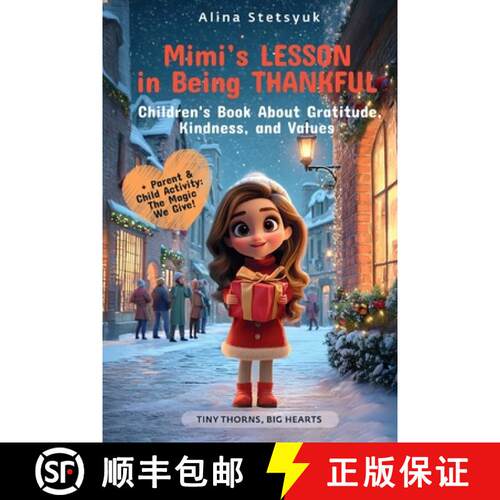 【3-4周达】Mimi's Lesson in Being Thankful: A Children's Book About Gratitude, Kindness, and Values [9781806890040]