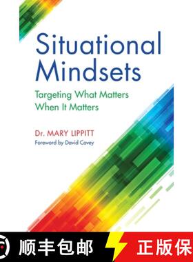 预订 Situational Mindsets: Targeting What Matters When it Matters [9780971590731]