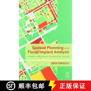 Fiscal Proposed Impact and Spatial Land Existing Analysis Use Toolkit Planning for 4周达 9781138387973