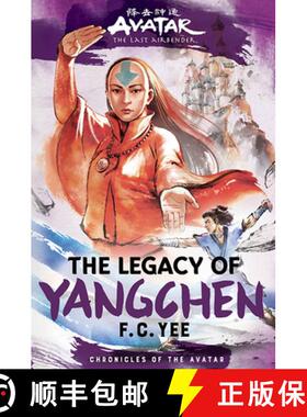 【3-4周达】Avatar, the Last Airbender: The Legacy of Yangchen (Chronicles of the Avatar Book 4): Volu... [9781419756795]