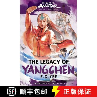 【3-4周达】Avatar: The Last Airbender: The Legacy of Yangchen (Chronicles of the Avatar Book 4): Volu... [9781419756795]