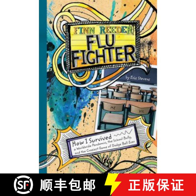 预订 Finn Reeder, Flu Fighter: How I Survived a Worldwide Pandemic, the School Bully, and the Crazies... [9781434224507]