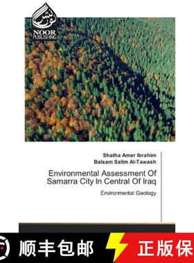 预订 Environmental Assessment Of Samarra City In Central Of Iraq [9786200061430]