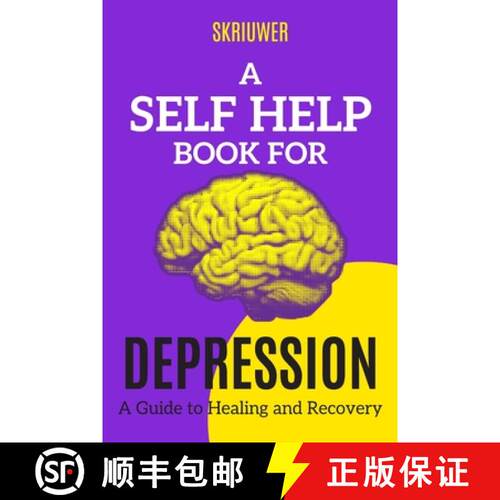 【3-4周达】A Self Help Book for Depression: A Practical Guide to Healing and Recovery [9783759891457]