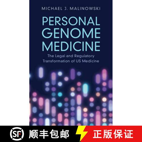 【3-4周达】Personal Genome Medicine: The Legal and Regulatory Transformation of U.S. Medicine [9781009293365]