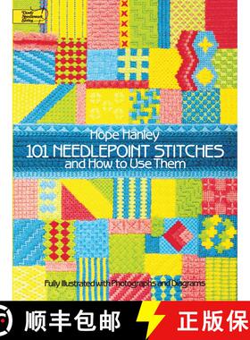 预订 101 Needlepoint Stitches and How to Use Them: Fully Illustrated with Photographs and Diagrams [9780486250311]
