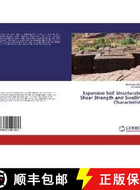 预订 Expansive Soil' Unsaturated Shear Strength and Swelling Characteristic [9786202021920]