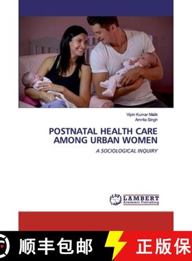 预订 Postnatal Health Care Among Urban Women [9786200433961]
