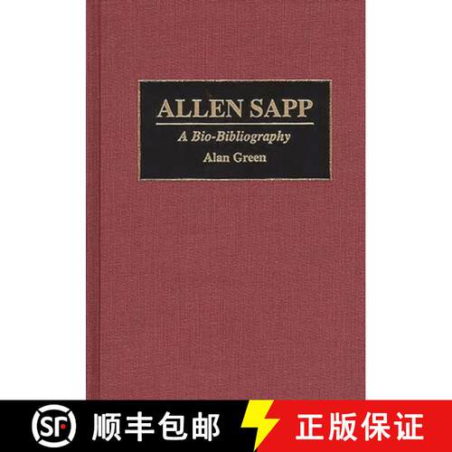 【3-4周达】精装 Allen Sapp: A Bio-Bibliography [9780313289835]