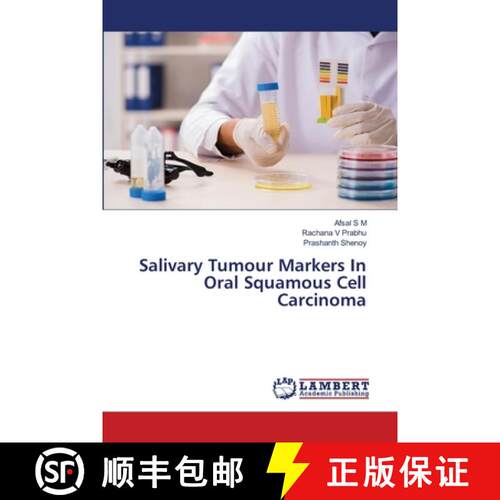 预订 Salivary Tumour Markers In Oral Squamous Cell Carcinoma [9786203839616]