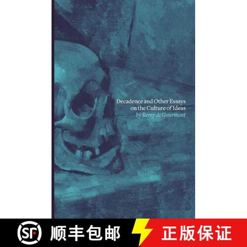 【3-4周达】Decadence and Other Essays on the Culture of Ideas [9780996659994]