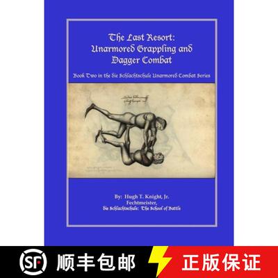 【3-4周达】The Last Resort:  Unarmored Grappling and Dagger Combat [9780557353842]