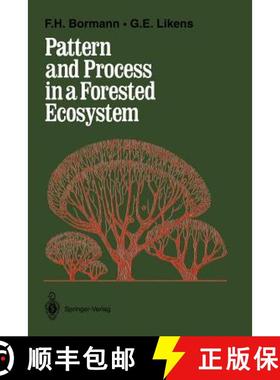 【3-4周达】Pattern and Process in a Forested Ecosystem: Disturbance, Development and the Steady State... [9780387943442]
