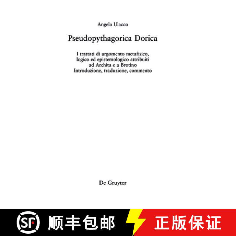 预订 Pseudopythagorica Dorica：I trattati di argomento metafisico, logico ed epistemologico attribuit... [9781501514630]